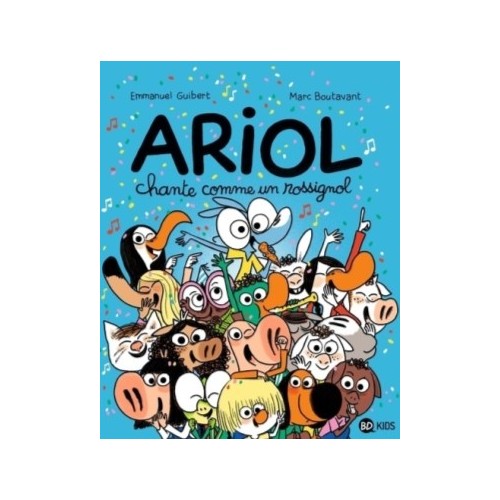 ARIOL T19 - ARIOL CHANTE COMME UN ROSSIGNOL