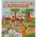 MON VOYAGE AU COEUR DE L'AFRIQUE