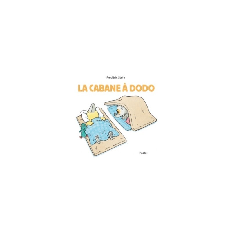 LA CABANE A DODO