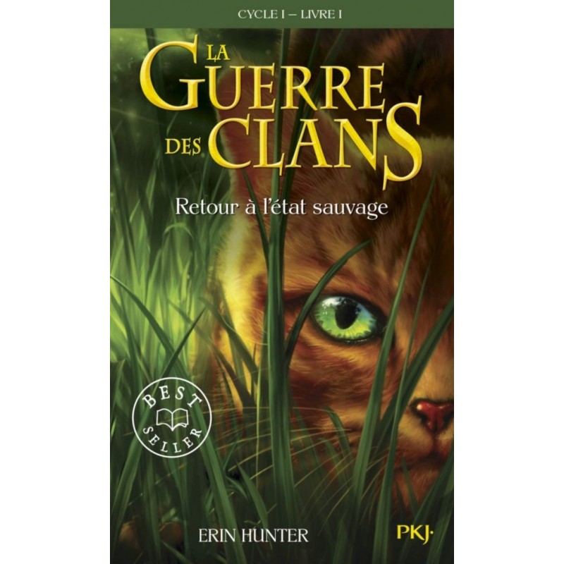 LA GUERRE DES CLANS CYCLE I T01 - RETOUR A L'ETAT SAUVAGE