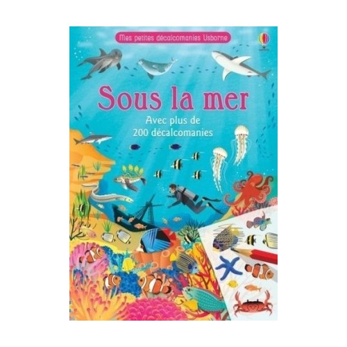 MES PETITES DECALCOMANIES - SOUS LA MER