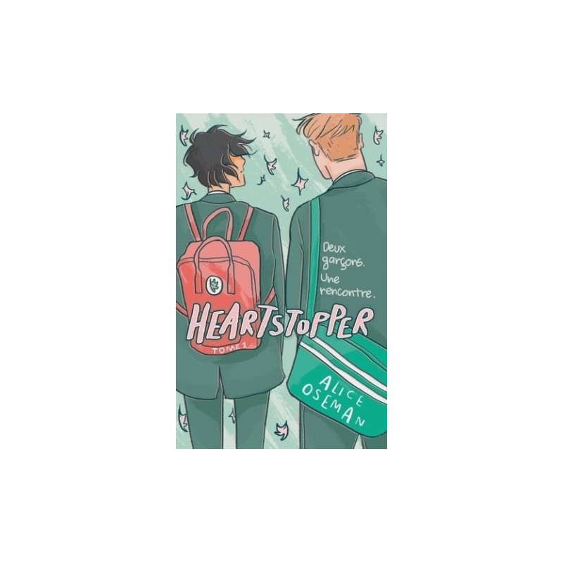 HEARTSTOPPER - TOME 1 - LE ROMAN GRAPHIQUE A L'ORIGINE DE LA SERIE NETFLIX - DEUX GARCONS. UNE RENCO