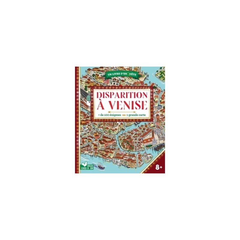 DISPARITION A VENISE - LIVRE D'ENQUETE AVEC CARTE