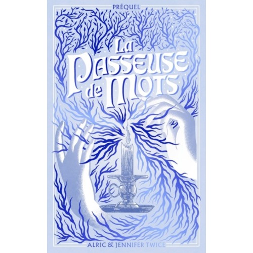 LA PASSEUSE DE MOTS - PREQUEL - LA LEGENDE D&#039;HELLEBORE