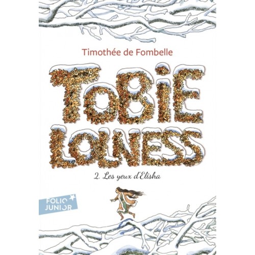 TOBIE LOLNESS T02 - LES YEUX D&#039;ELISHA