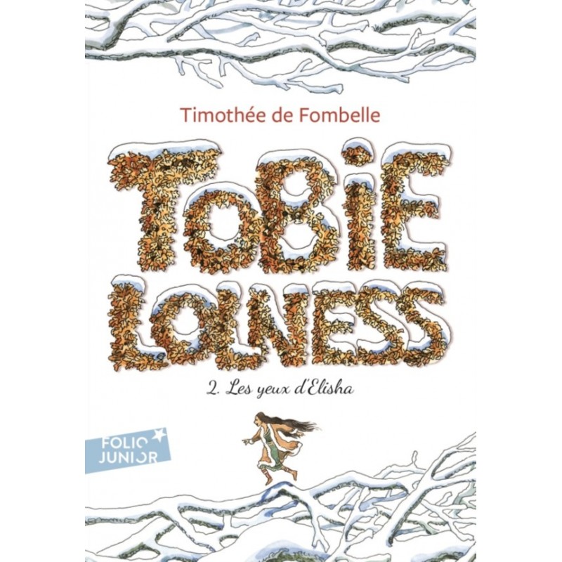 TOBIE LOLNESS T02 - LES YEUX D'ELISHA