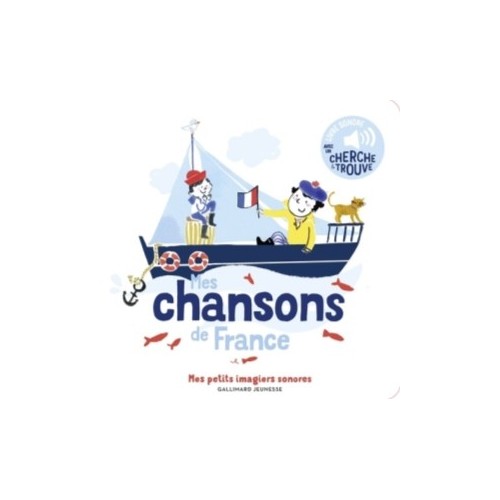 MES IMAGIERS SONORES - MES CHANSONS DE FRANCE VOL. 2 - DES SONS A ECOUTER, DES IMAGES A REGARDER