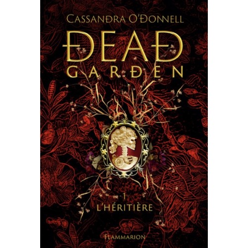 DEAD GARDEN T01 - L&#039;HERITIERE