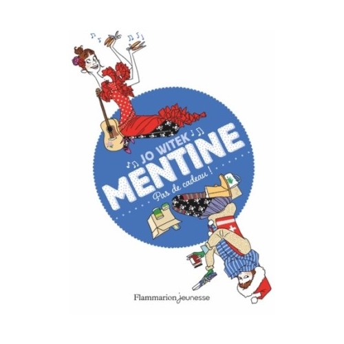 MENTINE T03 - PAS DE CADEAU !