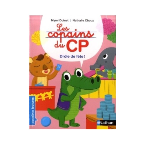 LES COPAINS DU CP - DROLE DE FETE !