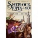 SHERLOCK, LUPIN ET MOI T10 - LE SEIGNEUR DU CRIME