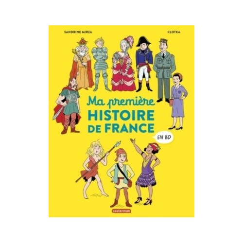 MA PREMIERE HISTOIRE DE FRANCE EN BD