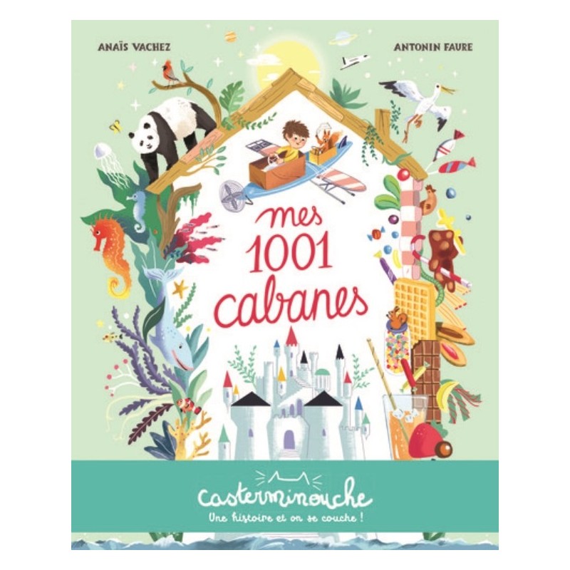 CASTERMINOUCHE - MES 1001 CABANES