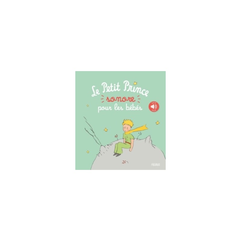 LE PETIT PRINCE SONORE POUR LES BEBES