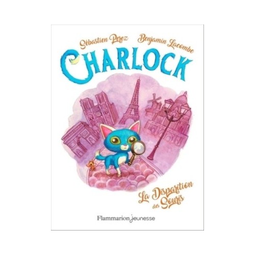 CHARLOCK T01 - CHARLOCK ET LA DISPARITION DES SOURIS