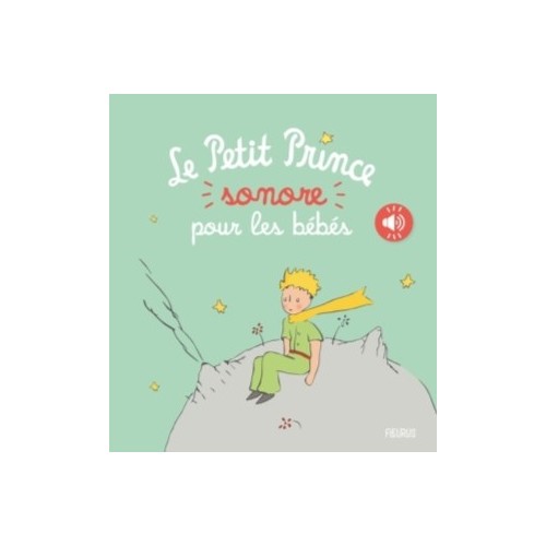 LE PETIT PRINCE SONORE POUR LES BEBES