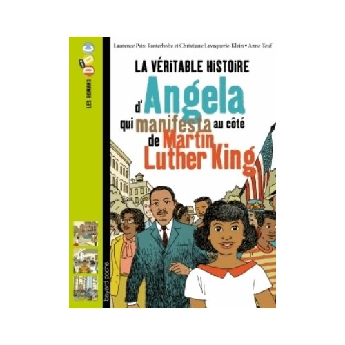 LA VERITABLE HISTOIRE D&#039;ANGELA, QUI MANIFESTA AU COTE DE MARTIN LUTHER KING