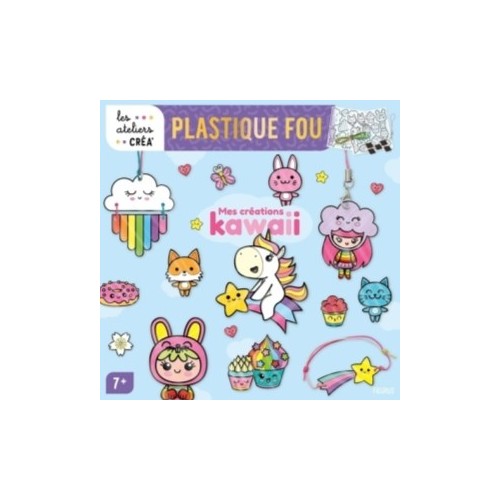 LES ATELIERS CREA&#039; - PLASTIQUE FOU - KAWAII