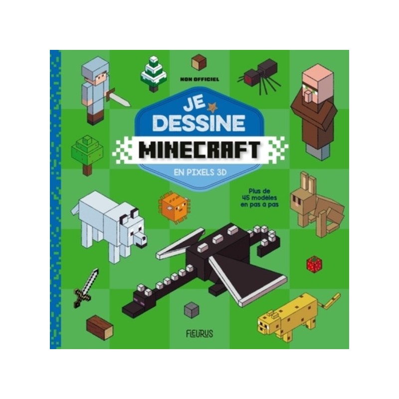 JE DESSINE MINECRAFT - EN PIXELS 3D - NON OFFICIEL