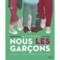 NOUS, LES GARCONS