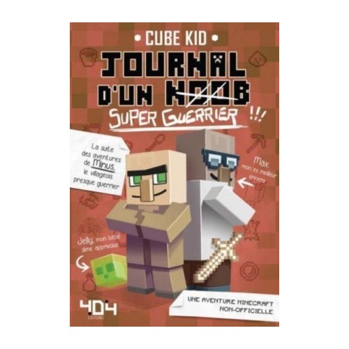 JOURNAL D&#039;UN NOOB T02 - SUPER GUERRIER