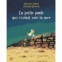 LES P'TITES POULES T01 - LA PETITE POULE QUI VOULAIT VOIR LA MER