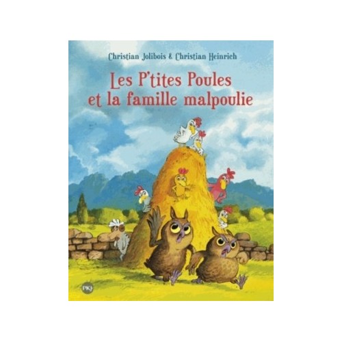 LES P&#039;TITES POULES T16 - LES P&#039;TITES POULES ET LA FAMILLE MALPOULIE