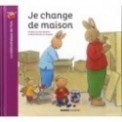 JE CHANGE DE MAISON