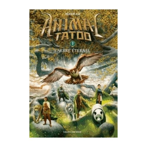 ANIMAL TATOO SAISON 1 T07 - L&#039;ARBRE ETERNEL