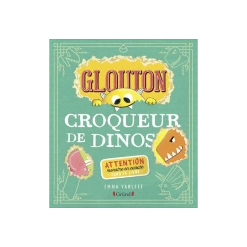 GLOUTON CROQUEUR DE DINOS