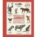 MON GRAND LIVRE DES ANIMAUX DEYROLLE