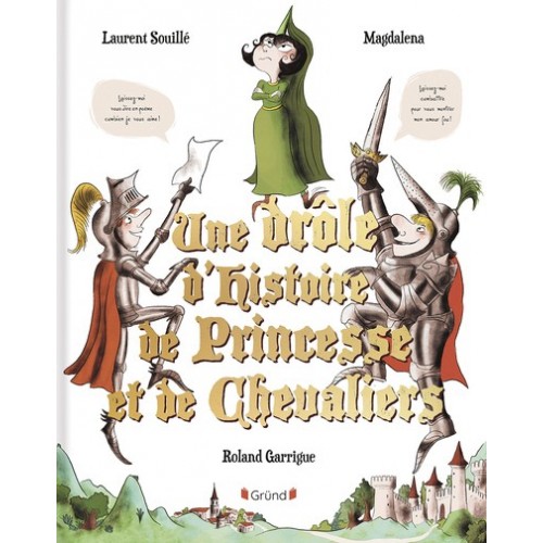 UNE DROLE D&#039;HISTOIRE DE PRINCESSE ET DE CHEVALIERS