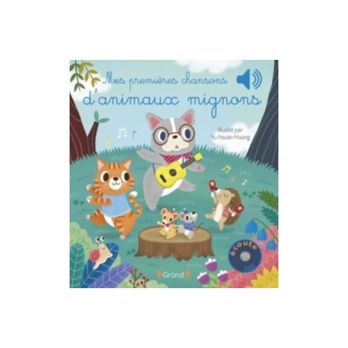 MES PREMIERES CHANSONS D&#039;ANIMAUX MIGNONS