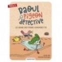 RAOUL PIGEON DETECTIVE - LE GANG DES PIQUE CHAUSSETTE