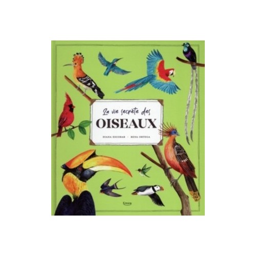 LA VIE SECRETE DES OISEAUX