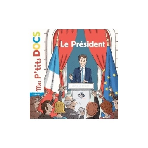 MES P&#039;TITS DOCS - LE PRESIDENT