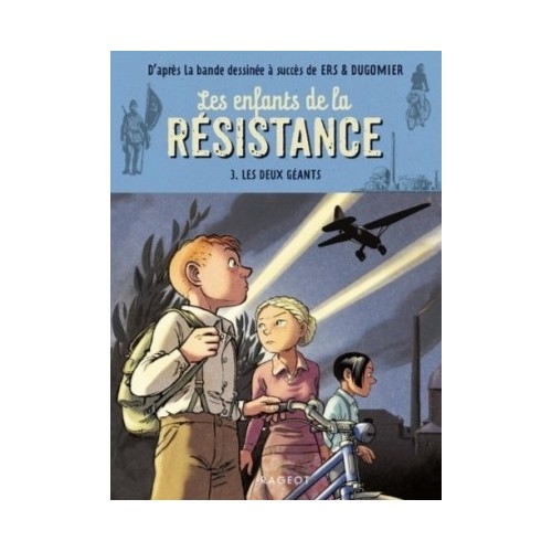 LES ENFANTS DE LA RESISTANCE T03 - LES DEUX GEANTS