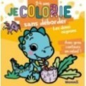 JE COLORIE SANS DEBORDER (2-4 ANS) - LES DINOS MIGNONS