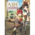 ASH, LE BATISSEUR DE CIVILISATION T01