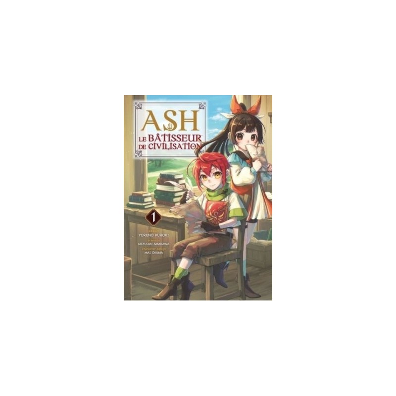 ASH, LE BATISSEUR DE CIVILISATION T01