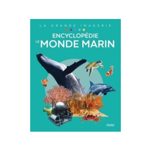 LA GRANDE IMAGERIE - LE MONDE MARIN