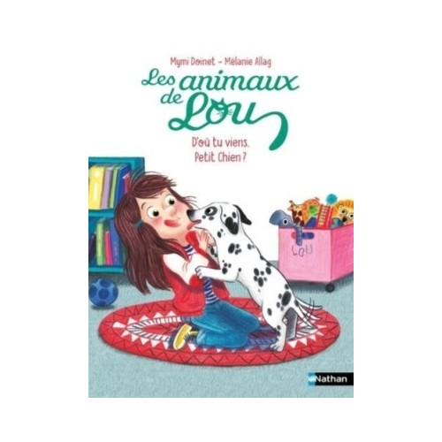 ANIMAUX DE LOU - D&#039;OU TU VIENS, PETIT CHIEN ?