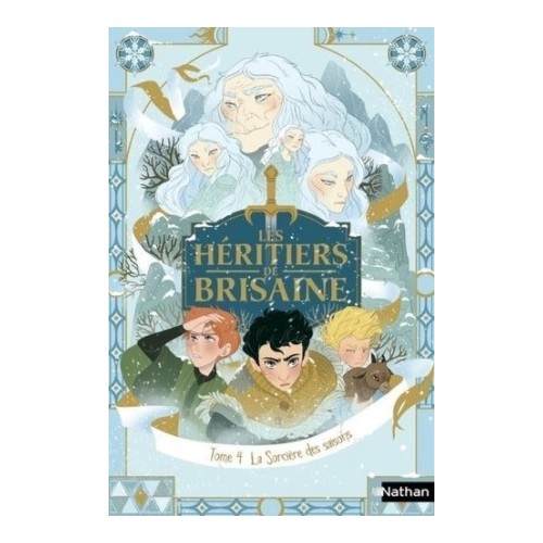 LES HERITIERS DE BRISAINE T04 LA SORCIERE DES SAISONS