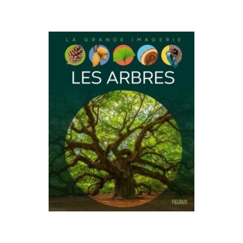 LA GRANDE IMAGERIE - LES ARBRES