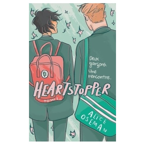 HEARTSTOPPER - TOME 1 - LE ROMAN GRAPHIQUE A L&#039;ORIGINE DE LA SERIE NETFLIX - DEUX GARCONS. UNE RENCO