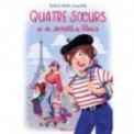 QUATRE SOEURS - QUATRE SOEURS ET LES SECRETS DE PARIS