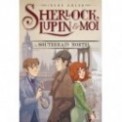 SHERLOCK, LUPIN & MOI T13 - LE SOUTERRAIN MORTEL