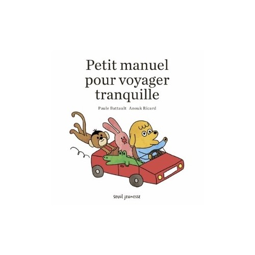 PETIT MANUEL POUR VOYAGER TRANQUILLE