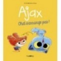 AJAX T02 - CHAT S'ARRANGE PAS !