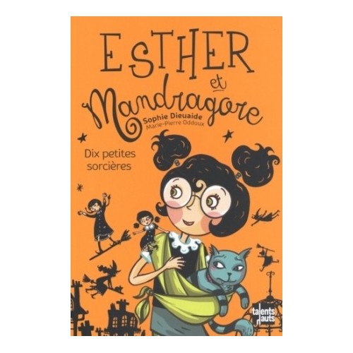 ESTHER ET MANDRAGORE - DIX PETITES SORCIERES